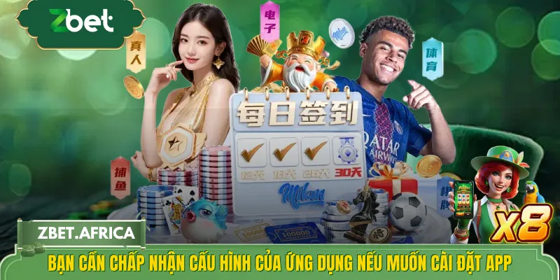 Bạn cần chấp nhận cấu hình của ứng dụng nếu muốn cài đặt app