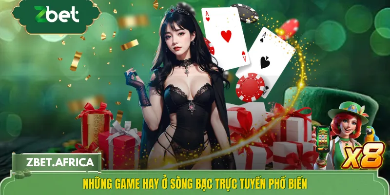 Những game hay ở sòng bạc trực tuyến phổ biến