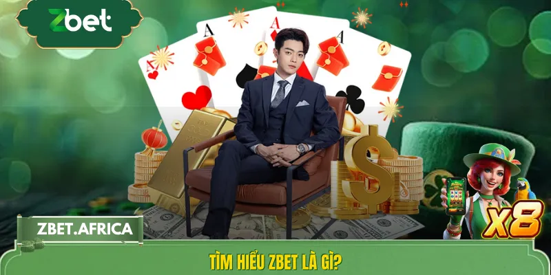 Tìm hiểu ZBET là gì?