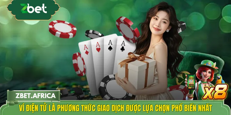 Ví điện tử là phương thức giao dịch được lựa chọn phổ biến nhất